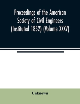 Proceedings of the American Society of Civil Engineers (Instituted 1852)
