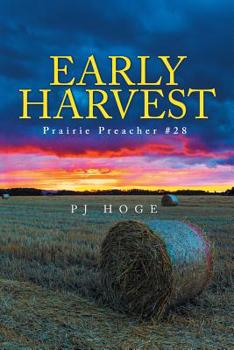 Paperback Early Harvest: Prairie Preacher #28 Book