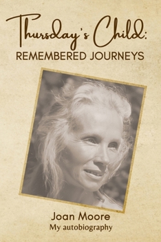 Paperback Thursday's Child: Remembered Journeys Book