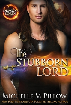 The Stubborn Lord - Book #6 of the Dragon Lords