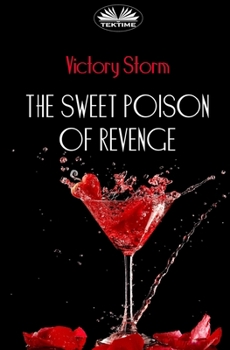 Paperback The Sweet Poison of Revenge Book