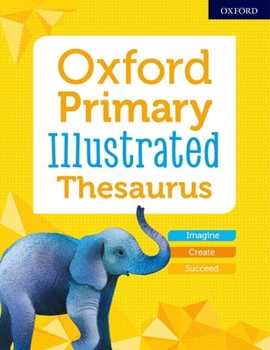 Paperback Oxford Primary Illustrated Thesaurus Book