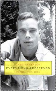 Paperback Everything Preserved: Poems 1955-2005 Book