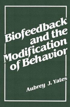 Hardcover Biofeedback and the Modification of Behavior Book