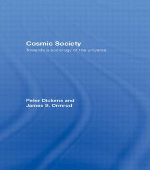 Paperback Cosmic Society: Towards a Sociology of the Universe Book