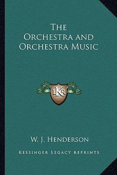 The Orchestra and Orchestra Music