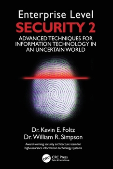 Paperback Enterprise Level Security 2: Advanced Techniques for Information Technology in an Uncertain World Book
