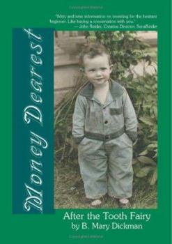 Paperback Money Dearest: After the Tooth Fairy Book