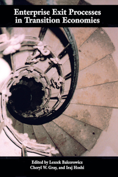 Hardcover Enterprise Exit Processes in Transition Economies: Downsizing, Workouts, and Liquidation Book