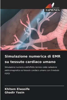 Paperback Simulazione numerica di EMR su tessuto cardiaco umano [Italian] Book
