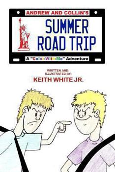 Paperback Andrew and Collin's Summer Road Trip: A Color-With-Me Adventure Book