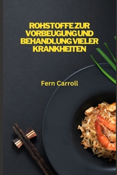 Paperback Rohkost Zur Vorbeugung Und Behandlung Vieler Krankheiten [German] Book