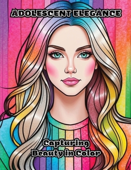 Paperback Adolescent Elegance: Capturing Beauty in Color Book