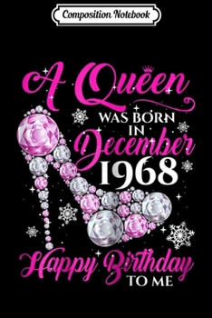 Paperback Composition Notebook: Womens 50th Birthday Gift Queen Was Born In December 1968 Yrs Journal/Notebook Blank Lined Ruled 6x9 100 Pages Book