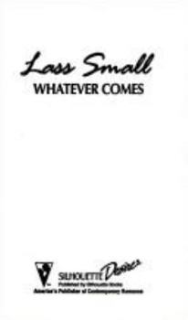 Mass Market Paperback Silhouette Desire #963: Whatever Comes Book