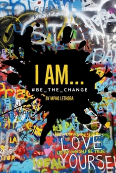 Paperback I Am...#Be_the_change Book