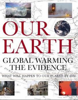 Hardcover Our Earth: Global Warming the Evidence Book