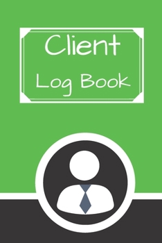 Client Log Book: Hairstylist Client Data Organizer Log Book with A - Z Alphabetical Tabs | Personal Client Record Book Customer Information | ... Salons, Nail, Hair Stylists, Barbers & More)