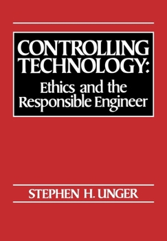 Paperback Controlling Technology: Ethics and the Responsible Engineer Book