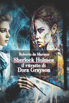 Paperback Sherlock Holmes - Il ritratto di Dora Grayson [Italian] Book