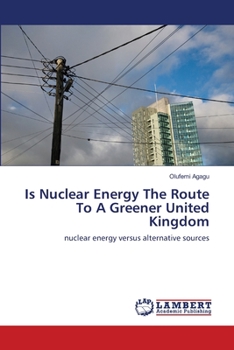 Paperback Is Nuclear Energy The Route To A Greener United Kingdom Book