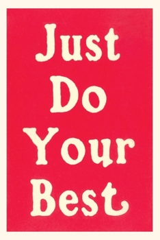 Paperback Vintage Journal Just Do Your Best Slogan Book