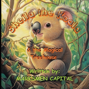 Paperback Sheila the Koala & the Magical Treehouse Book