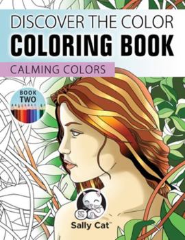 Paperback Discover the Color Coloring Book: Calming Colors - Book Two Book