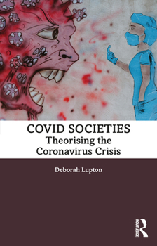 Paperback COVID Societies: Theorising the Coronavirus Crisis Book