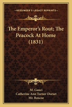 The Emperor's Rout; The Peacock At Home