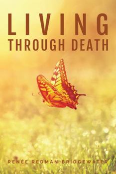 Paperback Living Through Death Book