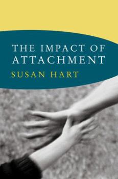 Hardcover The Impact of Attachment: Developmental Neuroaffective Psychology Book