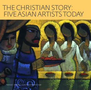 Paperback The Christian Story: Five Asian Artists Today Book