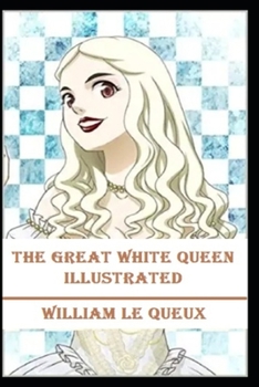 Paperback The Great White Queen Illustrated Book