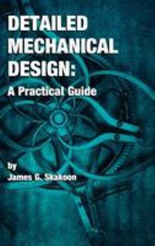 Hardcover Detailed Mechanical Design: A Practical Guide Book