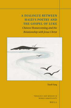 Paperback A Dialogue between Haizi's Poetry and the Gospel of Luke Book