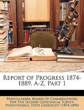 Paperback Report of Progress 1874-1889, A-Z, Part 1 Book