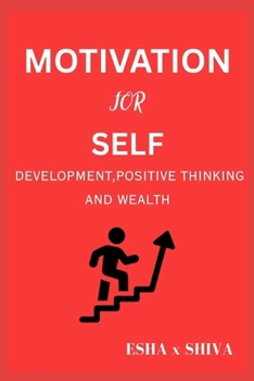 Paperback Motivation For Self Development, Positive Thinking And Wealth Book
