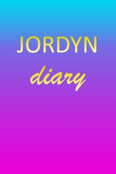 Paperback Jordyn: Journal Diary - Personalized First Name Personal Writing - Letter J Blue Purple Pink Gold Effect Cover - Daily Diaries Book