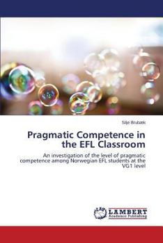 Paperback Pragmatic Competence in the Efl Classroom Book