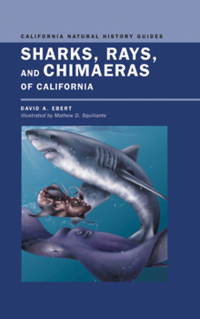 Paperback Sharks, Rays, and Chimaeras of California: Volume 71 Book