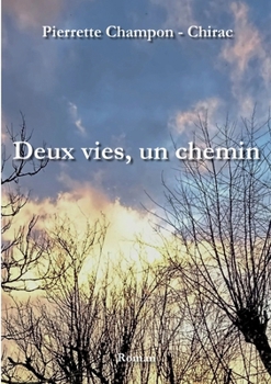 Paperback Deux vies, un chemin [French] Book