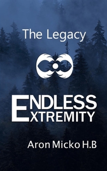 Paperback Endless Extremity: The Legacy Book