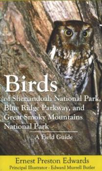 Paperback Birds of Shenandoah National Park, Blue Ridge Parkway, and Great Smoky Mountains National Park: A Field Guide Book