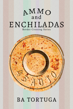 Paperback Ammo and Enchiladas Book