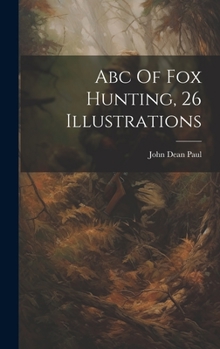 Hardcover Abc Of Fox Hunting, 26 Illustrations Book