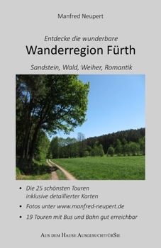 Paperback Wanderregion Fürth: Die 25 schönsten Touren inklusive detaillierter Karten [German] Book