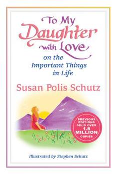 Paperback To My Daughter with Love on the Important Things in Life Book
