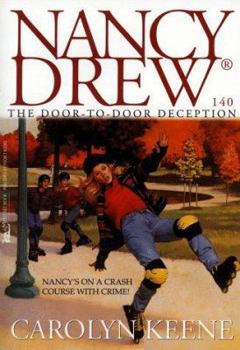 The Door-to-Door Deception (Nancy Drew, #140) - Book #140 of the Nancy Drew Mystery Stories