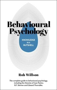 Paperback Knowledge in a Nutshell: Behavioral Psychology Book